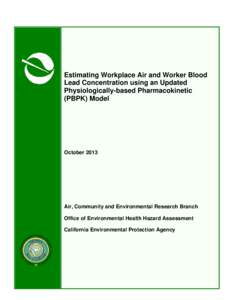 [removed]Estimating Workplace Air and Worker Blood Lead Concentration using an Updated Physiologically-based Pharmacokinetic