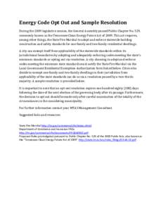 Energy Code Opt Out and Sample Resolution During the 2009 legislative session, the General Assembly passed Public Chapter No. 529, commonly known as the Tennessee Clean Energy Future Act of[removed]This act requires, among