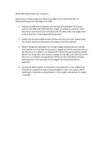 ECON 305 Tutorial Exercises. Tutorial 1. Submit your written answers to Tutorial box #83 on the mezzanine floor of Rutherford house by Friday March 15, 2PM. 1. Analyze the differences between the theoretical explanation 