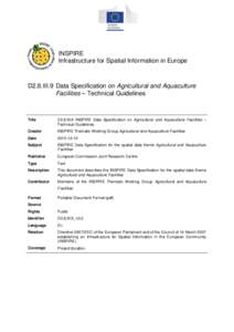 INSPIRE Infrastructure for Spatial Information in Europe D2.8.III.9 Data Specification on Agricultural and Aquaculture Facilities – Technical Guidelines