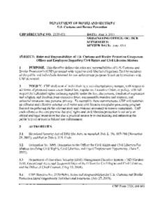 DEP ARTMENT OF HOMELAND SECURITY U.S. Customs and Border Protection CBP DIRECTIVE NO[removed]DATE: June 3, 2011 ORIGINATING OFFICE: OC: DCR