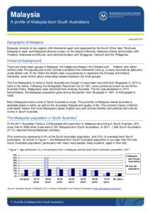 Malaysia A profile of Malaysia-born South Australians December[removed]Geography of Malaysia