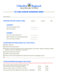 CT Lung cancer Screening Sheet Patient Name Smoking History (circle one)	  Current