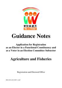 Guidance Notes Application for Registration as an Elector in a Functional Constituency and as a Voter in an Election Committee Subsector  Agriculture and Fisheries