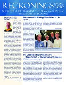 RECKONINGS 2010 spring Newsletter of the Department of Mathematical Sciences at the University of Delaware Chair’s Message