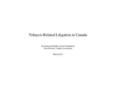 Tobacco-Related Litigation in Canada Smoking and Health Action Foundation/ Non-Smokers’ Rights Association