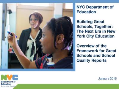NYC Department of Education Building Great Schools, Together: The Next Era in New York City Education
