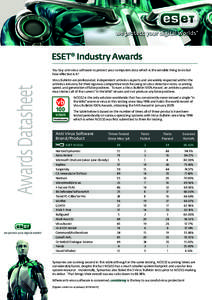 ESET® Industry Awards You buy anti-virus software to protect your computers data which is the sensible thing to do but how effective is it? Virus Bulletin are professional, independent antivirus experts and are widely r