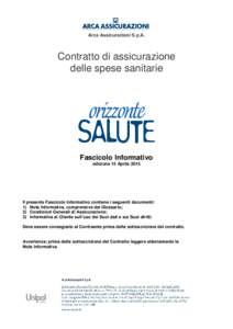 Arca Assicurazioni S.p.A.  Contratto di assicurazione delle spese sanitarie  Fascicolo Informativo