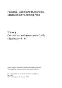 Personal, Social and Humanities Education Key Learning Area History Curriculum and Assessment Guide (Secondary 4 - 6)