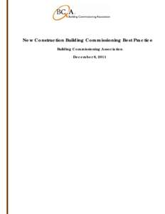 Technology / New-construction building commissioning / Building Commissioning Association / Ship commissioning / Design / Construction management / Software development process / Building engineering / Architecture / Construction