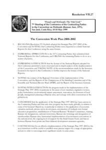 Resolution VII.27 “People and Wetlands: The Vital Link” Meeting of the Conference of the Contracting Parties to the Convention on Wetlands (Ramsar, Iran, 1971), San José, Costa Rica, 10-18 May 1999 7th