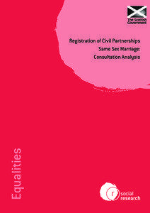 Registration of Civil Partnerships Same Sex Marriage: Consultation Analysis Lucy Robertson Craigforth