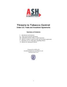 Threats to Tobacco Control Under U.S. Trade and Investment Agreements Summary of Contents I. II. III.