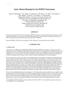 Header for SPIE use  Early Mission Planning for the MOPITT Instrument James R. Drummond a*, P.L. Bailey b, G. Brasseur b, G.R. Davis c, J.C. Gille b, G.D. Peskett d, H.K. Reichle e, N. Roulet f, G.S. Mand a, J.C. McConne