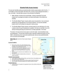 City Council Draft 1 July 11, 2012 Shoreline Public Access Inventory This document identifies existing and potential public shoreline access locations within the City. It is formatted to provide area specific information