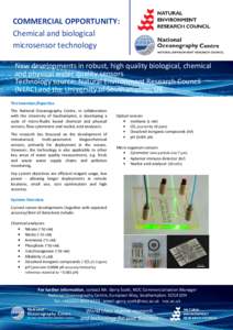 COMMERCIAL OPPORTUNITY: Chemical and biological microsensor technology New developments in robust, high quality biological, chemical and physical water quality sensors Technology source: Natural Environment Research Coun