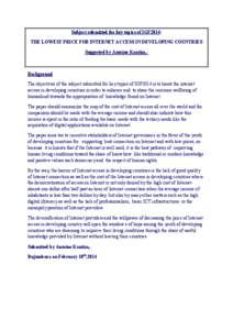 Subject submitted for key topics of IGF2014: THE LOWEST PRICE FOR INTERNET ACCESS IN DEVELOPING COUNTRIES Suggested by Antoine Kantiza,- Background The objectives of the subject submitted for key topics of IGF2014 is to 