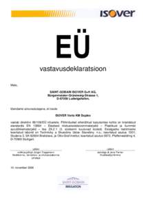 vastavusdeklaratsioon Meie, SAINT-GOBAIN ISOVER G+H AG, Bürgermeister-Grünzweig-Strasse 1, DLudwigshafen,