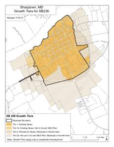 Sharptown, MD Growth Tiers for SB236 Adopted[removed]SB 236 Growth Tiers Municipal Boundary