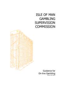 ISLE OF MAN GAMBLING SUPERVISION COMMISSION  Guidance for