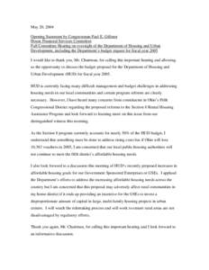 May 20, 2004 Opening Statement by Congressman Paul E. Gillmor House Financial Services Committee Full Committee Hearing on oversight of the Department of Housing and Urban Development, including the Department’s budget