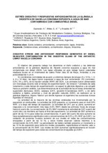 ESTRÉS OXIDATIVO Y RESPUESTAS ANTIOXIDANTES DE LA GLÁNDULA DIGESTIVA DE NACELLA CONCINNA EXPUESTA A AGUA DE MAR CONTAMINADA CON COMBUSTIBLE DIESEL Sacristán, H.1, Wider, E. A.1, 2 y Ansaldo, M.1, 3 1