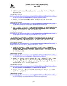 VAERS Vaccine Safety Bibliography MayANA Works to Promote Influenza Vaccination Among RNs. Am Nurse; 37 (6): 15; November, 2005. Link to PubMed abstract: