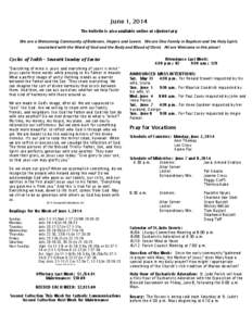 June 1, 2014 The bulletin is also available online at stjudevt.org We are a Welcoming Community of Believers, Hopers and Lovers. We are One Family in Baptism and the Holy Spirit, nourished with the Word of God and the Bo