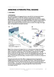 F. Sigernes, Airborne hyperspectral imaging   AIRBORNE HYPERSPECTRAL IMAGING  F. SIGERNES  1. Introduction  The rapid development of imaging detectors, especially the two­dimensional silicon 