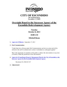 CITY OF ESCONDIDO 201 North Broadway Escondido, CA[removed]Oversight Board to the Successor Agency of the Escondido Redevelopment Agency