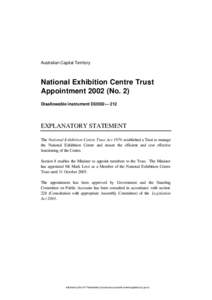 Australian Capital Territory  National Exhibition Centre Trust Appointment[removed]No. 2) Disallowable instrument DI2002— 212