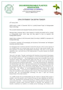 OXO-BIODEGRADABLE PLASTICS ASSOCIATION Website www.biodeg.org E-mail [removed] Registered office 12 Compton Road, London SW19 7QD  A not-for profit Association limited by Guarantee