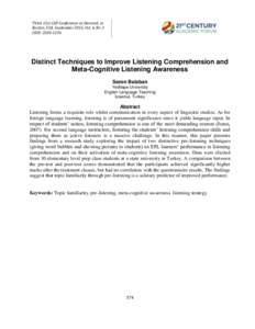Third 21st CAF Conference at Harvard, in Boston, USA. September 2015, Vol. 6, Nr. 1 ISSN: Distinct Techniques to Improve Listening Comprehension and Meta-Cognitive Listening Awareness