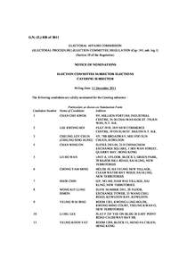 G.N. (E[removed]of 2011 ELECTORAL AFFAIRS COMMISSION (ELECTORAL PROCEDURE) (ELECTION COMMITTEE) REGULATION (Cap. 541, sub. leg. I) (Section 18 of the Regulation) NOTICE OF NOMINATIONS ELECTION COMMITTEE SUBSECTOR ELECTIONS