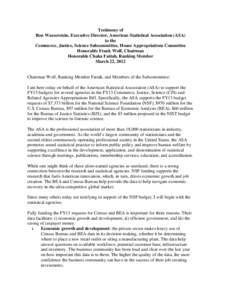 Testimony of Ron Wasserstein, Executive Director, American Statistical Association (ASA) to the Commerce, Justice, Science Subcommittee, House Appropriations Committee Honorable Frank Wolf, Chairman Honorable Chaka Fatta