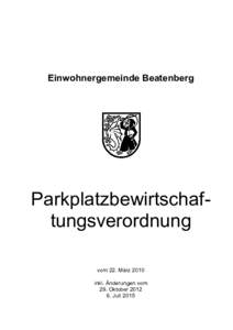 Einwohnergemeinde Beatenberg  Parkplatzbewirtschaftungsverordnung vom 22. März 2010 inkl. Änderungen vom 29. Oktober 2012