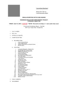 Committee Members: Mayor Pro Tem Yu Councilmember Blum REGULAR MEETING NOTICE AND AGENDA ROSEMEAD BOULEVARD IMPROVEMENT PROJECT STANDING COMMITTEE