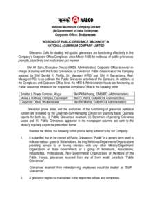 National Aluminum Company Limited (A Government of India Enterprise) Corporate Office: Bhubaneswar WORKING OF PUBLIC GRIEVANCE MACHINERY IN NATIONAL ALUMINIUM COMPANY LIMITED Grievance Cells for dealing with public griev