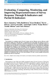 International Statistical Review (2012), 80, 3, 382–399 doi:j00189.x  Evaluating, Comparing, Monitoring, and Improving Representativeness of Survey Response Through R-Indicators and Partial R-In