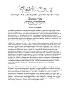 University of Wisconsin–La Crosse / Wisconsin Intercollegiate Athletic Conference / La Crosse /  Wisconsin / Archaeology / National Endowment for the Humanities / University of Wisconsin System / Wisconsin / American Association of State Colleges and Universities / North Central Association of Colleges and Schools