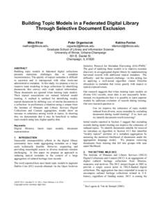 Building Topic Models in a Federated Digital Library Through Selective Document Exclusion Miles Efron Peter Organisciak Katrina Fenlon [removed]