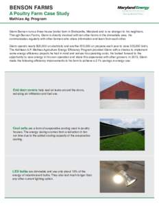 BENSON FARMS  A Poultry Farm Case Study Mathias Ag Program  Glenn Benson runs a three-house broiler farm in Bishopville, Maryland and is no stranger to his neighbors.