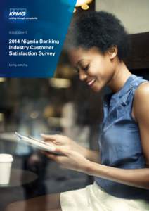 ISSUE EIGHTNigeria Banking Industry Customer Satisfaction Survey kpmg.com/ng
