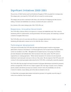 Significant Initiatives[removed]The activities of Child Nutrition and Food Distribution Programs (CNFD) are guided by its strategic plan. The strategic plan is developed by CNFD staff with involvement by customer group