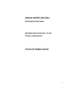 ANNUAL REPORT[removed]Results-Based Status Report IMPLEMENTATION OF SECTION 41 OF THE OFFICIAL LANGUAGES ACT