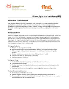 Driver, light truck delivery (FT) About Find Furniture Bank Find Furniture Bank is an initiative of Homeward Trust Edmonton. It is a social enterprise that offers quality, low-cost, previously used furniture for sale to 