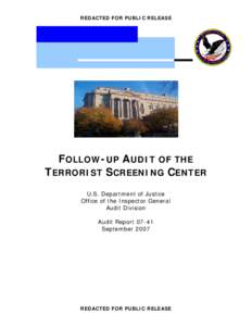 Government / National security / Terrorist Screening Database / Terrorist Screening Center / Violent Gang and Terrorist Organization File / Terrorist Identities Datamart Environment / National Counterterrorism Center / National Crime Information Center / Counter-terrorism / Federal Bureau of Investigation / Security