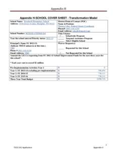 Appendix H Appendix H-SCHOOL COVER SHEET - Transformation Model School Name: Treadwell Elementary School Address: 3538 Given Avenue, Memphis, TN[removed]School Number: NCES ID[removed]