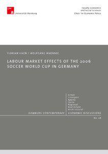 Florian Hagn, Wolfgang Maennig∗  Labour Market Effects of the 2006 Soccer World